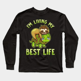 Cute Sloth & Turtle I'm Living My Best Life Long Sleeve T-Shirt